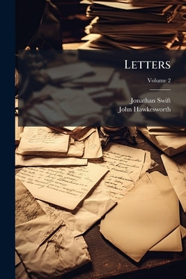 Letters; Volume 2 by Swift, Jonathan