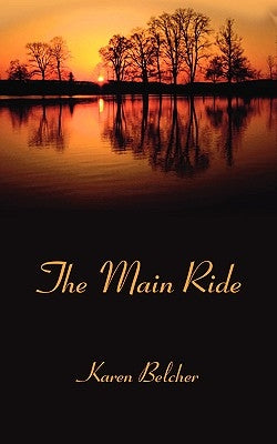 The Main Ride by Belcher, Karen