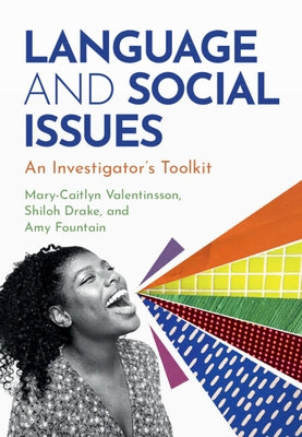 Language and Social Issues by Valentinsson, Mary-Caitlyn