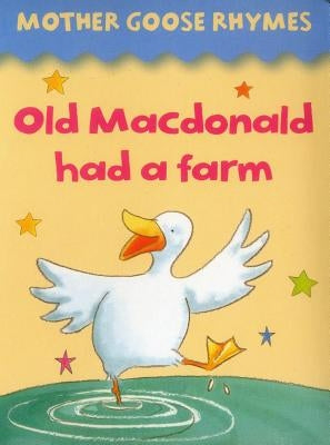 Mother Goose Rhymes: Old MacDonald Had a Farm by Lewis, Jan