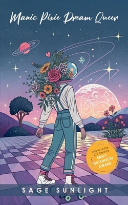 manic pixie dream queer by Sage Sunlight