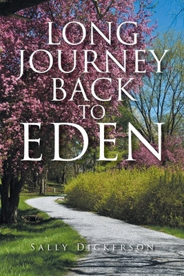 Long Journey Back to Eden by Dickerson, Sally