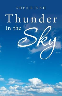 Thunder in the Sky by Shekhinah