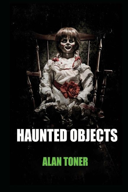Haunted Objects by Toner, Alan