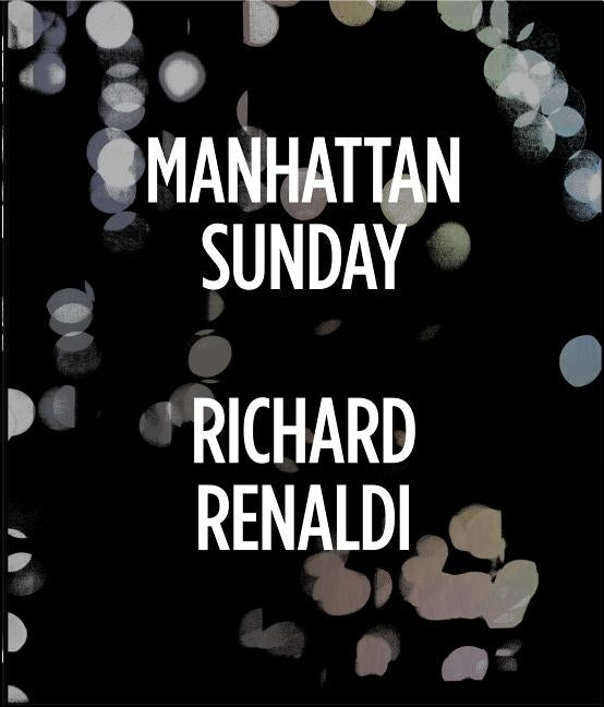Richard Renaldi: Manhattan Sunday by Renaldi, Richard