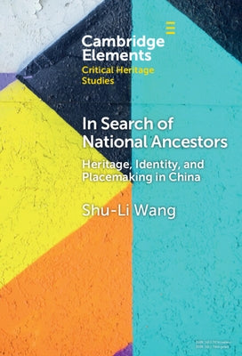 In Search of National Ancestors by Wang, Shu-Li