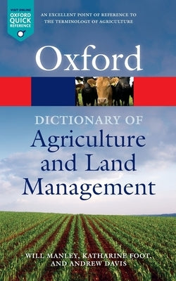 A Dictionary of Agriculture and Land Management by Manley, Will