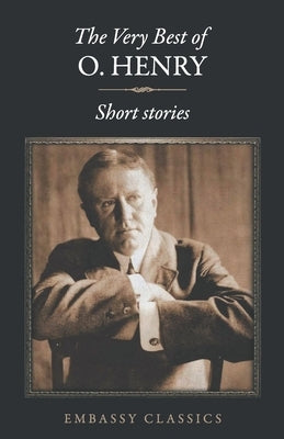 The Very Best Of O. Henry by Henry, O.
