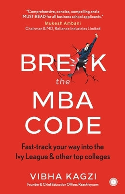 Break the MBA Code by Kagzi, Vibha
