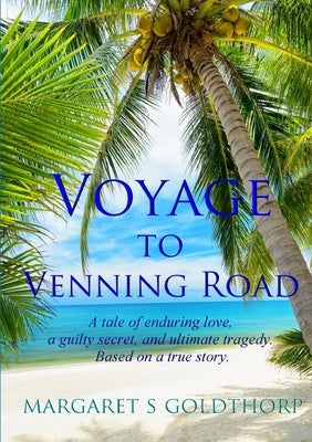 Voyage To Venning Road by Goldthorp, Margaret S.