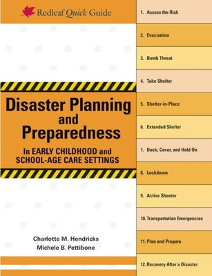 Disaster Planning and Preparedness in Early Childhood and School-Age Care Settings by Hendricks, Charlotte M.