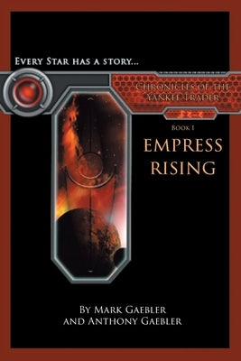 Chronicles of the Yankee Trader: Empress Rising by Gaebler, Mark
