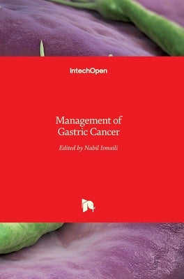Management of Gastric Cancer by Ismaili, Nabil