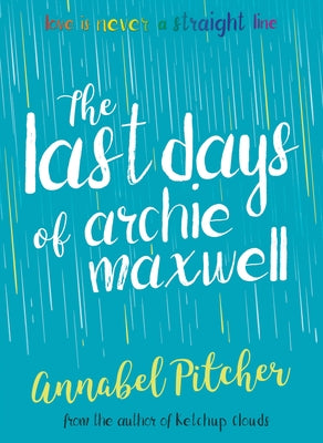 The Last Days of Archie Maxwell by Pitcher, Annabel