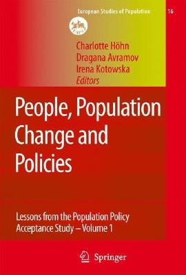 People, Population Change and Policies: Lessons from the Population Policy Acceptance Study Vol. 1: Family Change by Höhn, Charlotte
