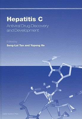 Hepatitis C: Antiviral Drug Discovery and Development by Tan, Seng-Lai