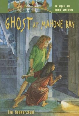 Ghost at Mahone Bay by Schwarzkopf, Tom