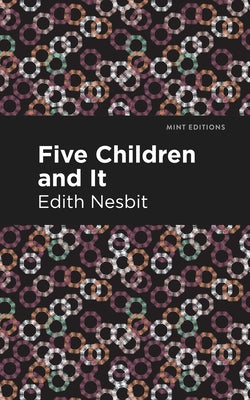 Five Children and It by Nesbit, Edith