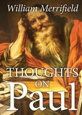 Thoughts on Paul by Merrifield, William