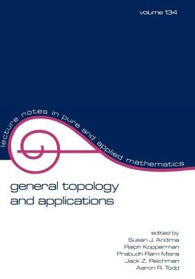 General Topology and Applications by Andima