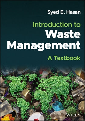 Introduction to Waste Management: A Textbook by Hasan, Syed E.