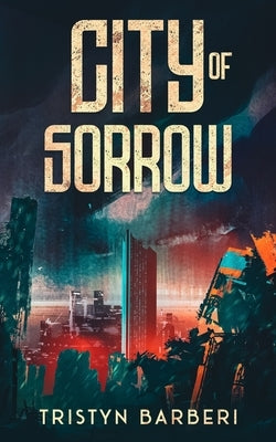 City Of Sorrow by Barberi, Tristyn