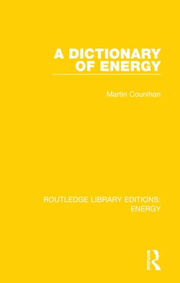 A Dictionary of Energy by Counihan, Martin