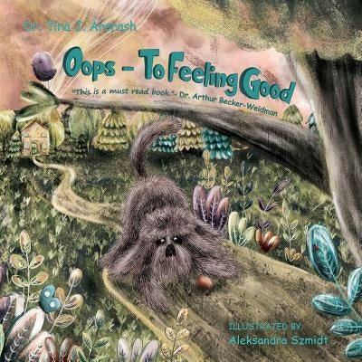 Oops - To Feeling Good by Arorash, Tina J.
