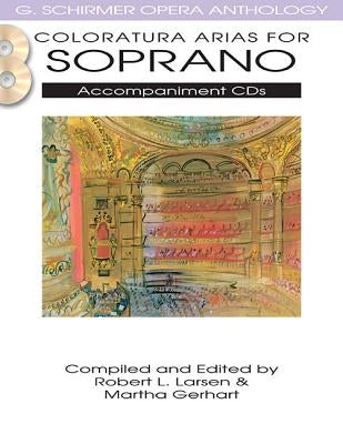 Coloratura Arias for Soprano by Hal Leonard Corp