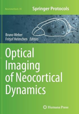 Optical Imaging of Neocortical Dynamics by Weber, Bruno