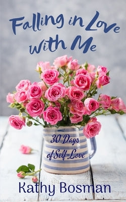 Falling in Love with Me: 30 Days of Self-Love by Monodee, Zee