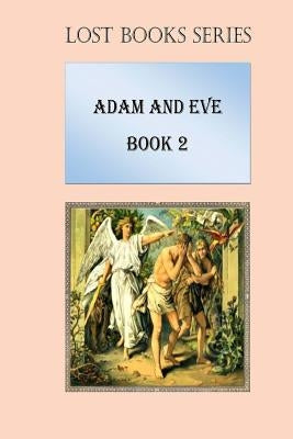 Adam and Eve: Book 2 by Fincher, Billy R.
