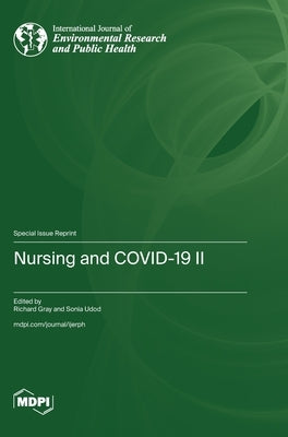 Nursing and COVID-19 Ⅱ by Gray, Richard