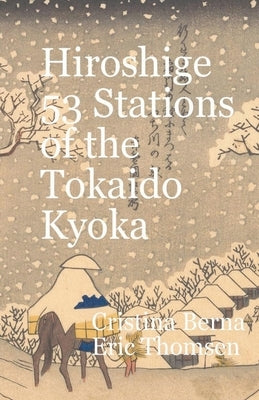 Hiroshige 53 Stations of the Tōkaidō Kyōka by Berna, Cristina