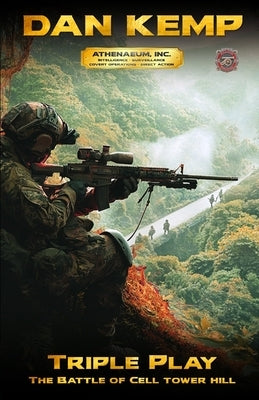 Triple Play: The Battle of Cell Tower Hill by Kemp, Dan