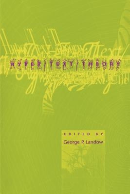 Hyper/Text/Theory by Landow, George P.