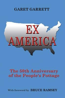 Ex America: The 50th Anniversary of the People's Pottage by Garrett, Garet
