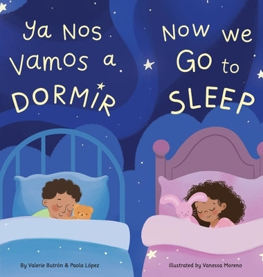 Ya Nos Vamos a Dormir / Now We Go to Sleep by Lopez, Paola