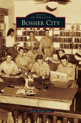 Bossier City by Jones, Kevin Bryant