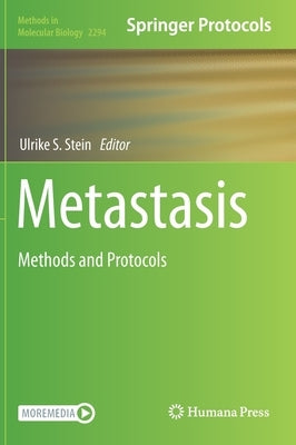 Metastasis: Methods and Protocols by Stein, Ulrike S.