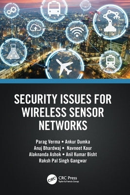 Security Issues for Wireless Sensor Networks by Verma, Parag