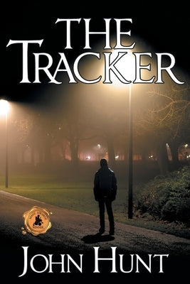 The Tracker by Hunt, John