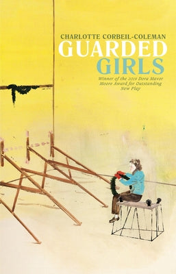 Guarded Girls by Corbeil-Coleman, Charlotte