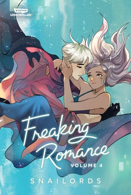 Freaking Romance, Vol. 4: A Webtoon Unscrolled Graphic Novel by Snailords