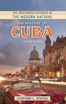 The History of Cuba by Staten, Clifford L.