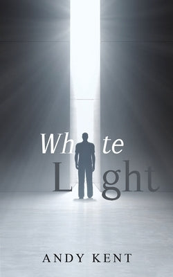 White Light by Kent, Andy