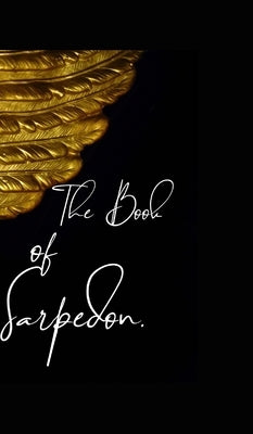 The Book Of Sarpedon by Yousry, Esraa