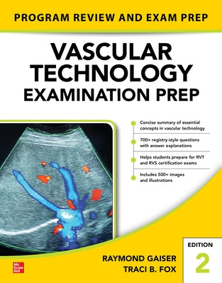 Vascular Technology Examination Prep, Second Edition by Gaiser, Raymond