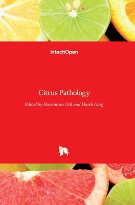 Citrus Pathology by Gill, Harsimran