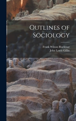 Outlines of Sociology by Blackmar, Frank Wilson